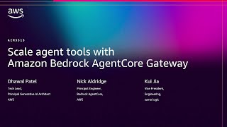 AWS re:Invent 2025 - Scale agent tools with Amazon Bedrock AgentCore Gateway (AIM3313)