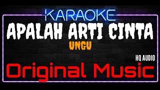 Download lagu Karaoke Apalah Arti Cinta ( Original Music ) HQ Audio - UNGU mp3