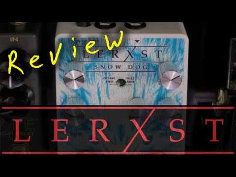 Lerxst Snow Dog Fuzz Pedal Review - Munk Duane