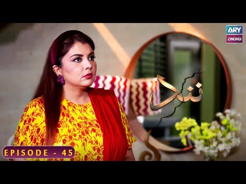 Nand - Episode 45 - Shehroz Sabzwari - Minal Khan - ARY Zindagi Drama