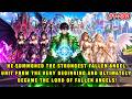 He Initially Summoned the Strongest Fallen Angel Unit, Ultimately Becoming the Lord of Fallen Angels