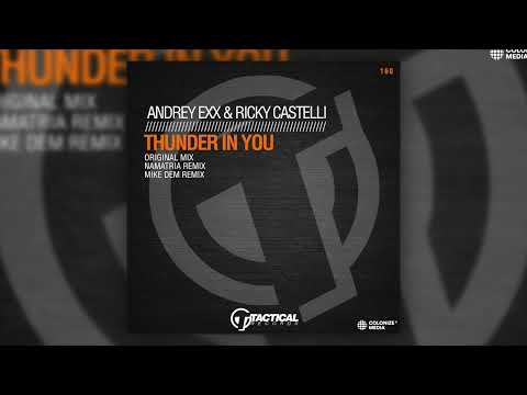 Andrey Exx & Ricky Castelli - Thunder In You (Namatria Remix)