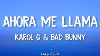 Karol G, Bad Bunny - Ahora Me Llama (Official Lyrics Video)