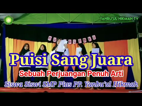 Puisi Sang Juara.[] PP. Yanbu'ul Hikmah Langkap Barat Burneh Bangkalan.