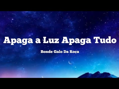 Apaga a Luz Apaga Tudo (Letra/Lyrics)
