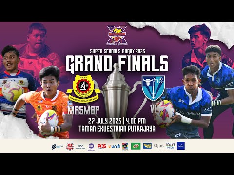 Super Schools Rugby 2025 Grand Finals - MRSMBP vs VI (27th July 2025)