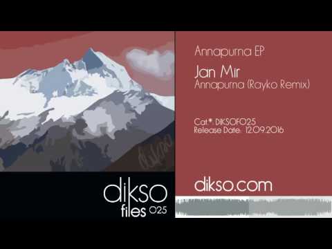 Jan Mir - Annapurna (Rayko Remix) [DIKSOF025]