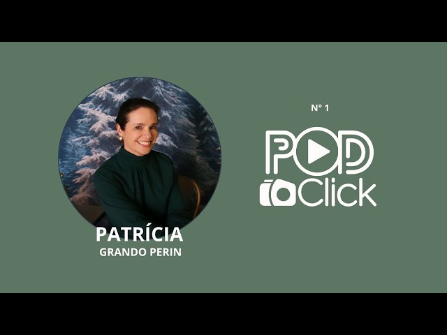 Primeiro Episódio com Patrícia Grando Perin'