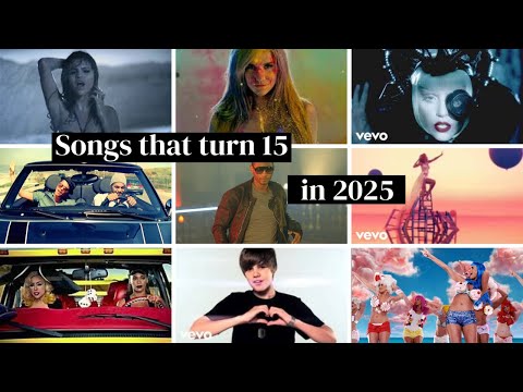 Songs that turn 15 years in 2025