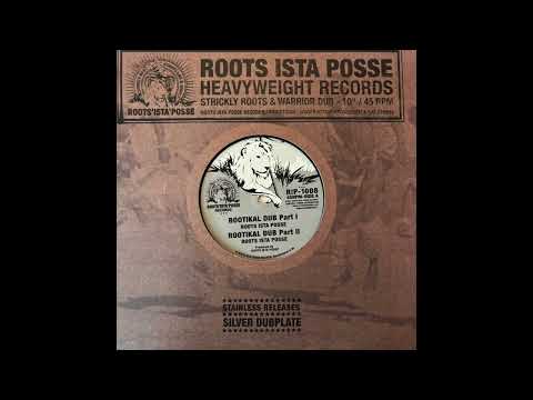 Rootikal Dub Part I - Roots Ista Posse R!P1008