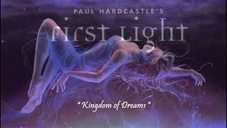 Paul Hardcastle - Kingdom of Dreams [First Light]