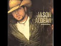 Jason Aldean ~ My Memory Ain't What It Used To Be