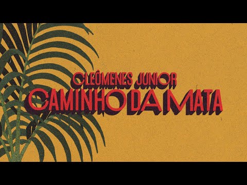 Caminho da Mata - Cleômenes Junior