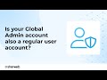 Does Your Global Admin Have A License Assigned To It Sherweb Insights