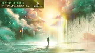 Download lagu Steff Da Campo, Robbie Mendez - Cry (Just a Little) [ Audio] mp3