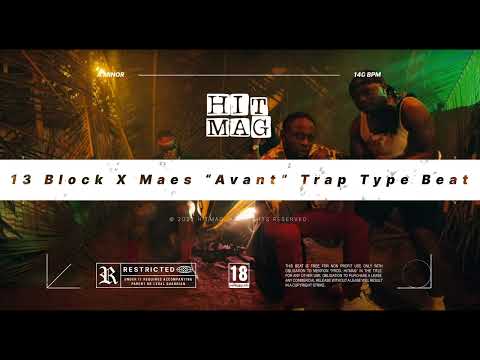 13 Block X Maes "Avant" Trap type Beat (prod.Hitmag)