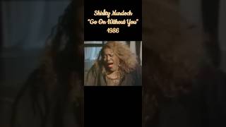 Shirley Murdoch - “Go On Without You” - 1986