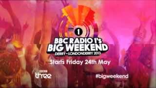 Radio 1's Big Weekend 2013 Derry-Londonderry Advert