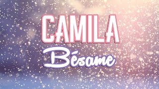 Camila - Bésame  (Subtitulos)