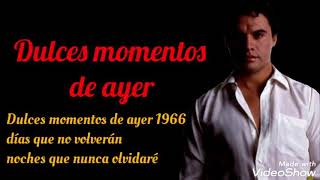 Dulces momentos de ayer (letra) Rich* - Juan Gabriel