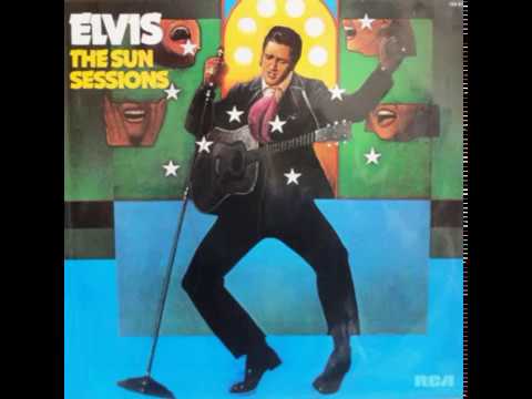 ELVIS PRESLEY - The Sun Sessions (full album)