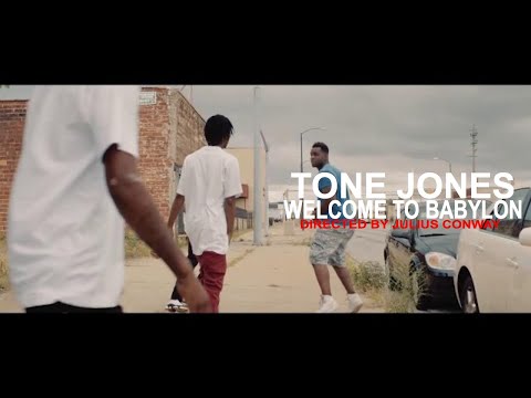 Tone Jones  - Welcome To Babylon (Directed By Julius Conway)