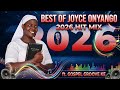 JOYCE ONYÀNGO 2026 HITS MIX FT THE GROOVE GOSPEL KE BEST LUO GOSPEL WORSHIP PRAISE SONGS