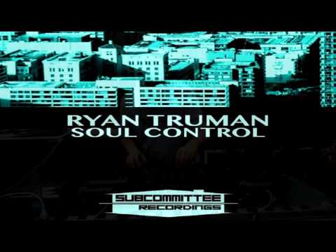 Ryan Truman   -  "Soul Control"