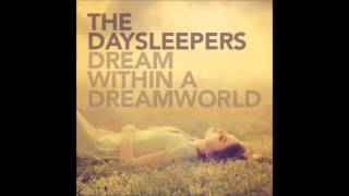The Daysleepers - Dream Within A Dreamworld