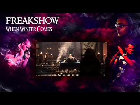 Freakshow - When Winter Comes