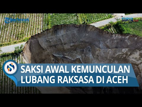 Kesaksian Sukirman Awal Kemunculan Lubang Raksasa di Aceh Tengah yang Makin Membesar
