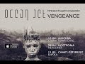 Ocean Jet New Album "Vengeance" (Live Moscow ...