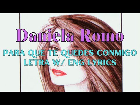 Para Que Te Quedes Conmigo - Daniela Romo