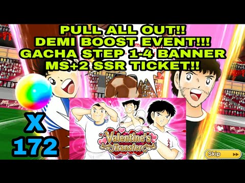PULL ALL OUT!! Gacha step 1-4 banner Valentine MS boost + 2 SSR tiket; Captain Tsubasa Dream Team