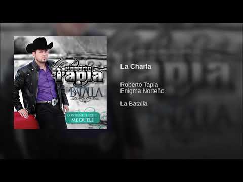 LA CHARLA - ROBERTO TAPIA FT. ENIGMA NORTEÑO