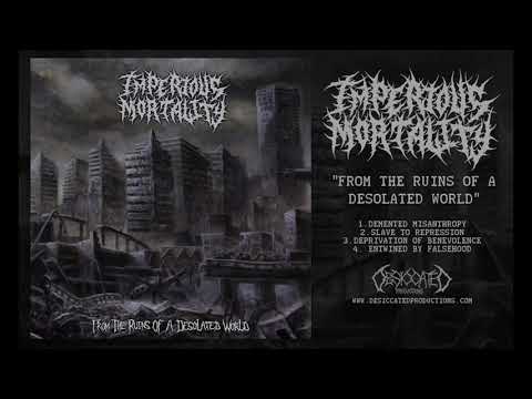Imperious Mortality - From the Ruins of a Desolated World (Full EP - Official)