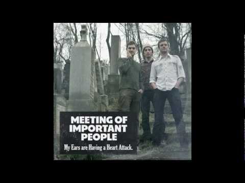 Meeting Of Important People - Keep Your Eyes On Me