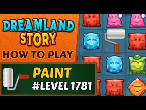 Dreamland Story - How to activate Paint - Level 1781