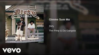 Dirty - Gimme Sum Mo (Audio)