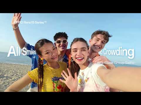 OPPO Reno15 Series | Ultra-wide, Ultra-clear Selfie
