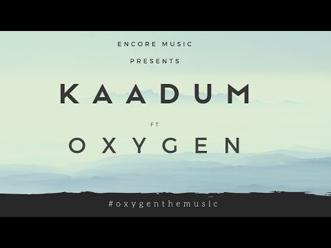 KAADUM | Official Video | OXYGEN | World Music Band