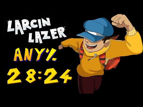 Larcin Lazer (Any%) 28:24