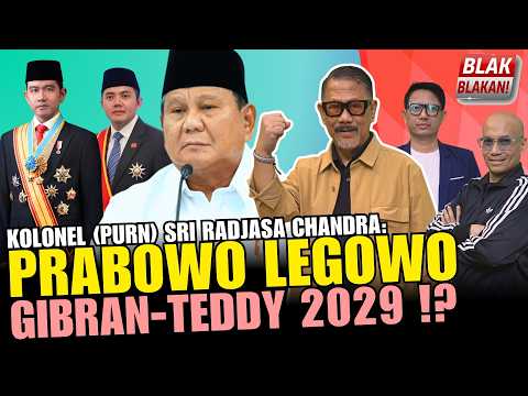 TUGAS PRABOWO CUMA MENGANTAR GIBRAN ⁉️ - Sri Radjasa Chandra (Blak-Blakan #168)