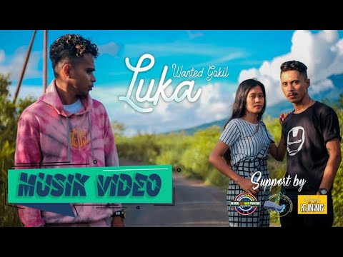 L U K A - WANTED GOKIL ( MUSIK VIDEO ) LAGU GALAU 2021