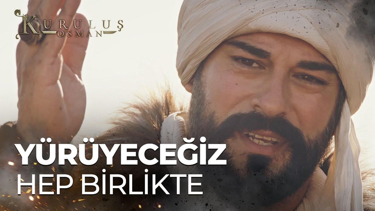 Osman Bey herkesi Türk’ün devleti için sıkılı bir yumruk olmaya davet etti - Kuruluş Osman