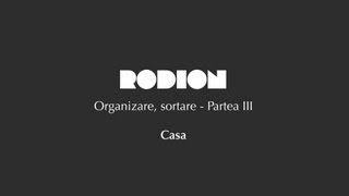 preview picture of video 'Rodion organizare, sortare - Partea 3'