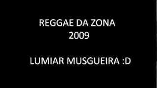BroadG e Dyggas _ Reggae da zona, 2009