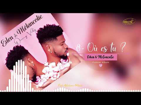 Dimy Vibz - Où es tu (Eden & Mélancolie, Track 8)