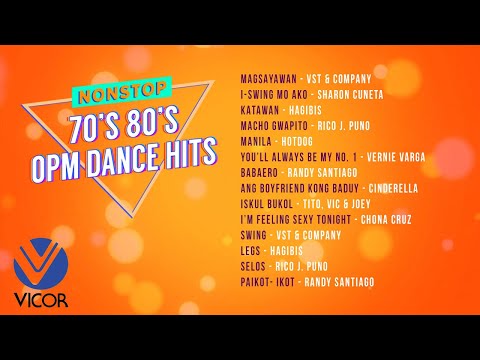 70's and 80's OPM Dance Hits [Nonstop Playlist]