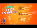 70's and 80's OPM Dance Hits [Nonstop Playlist]